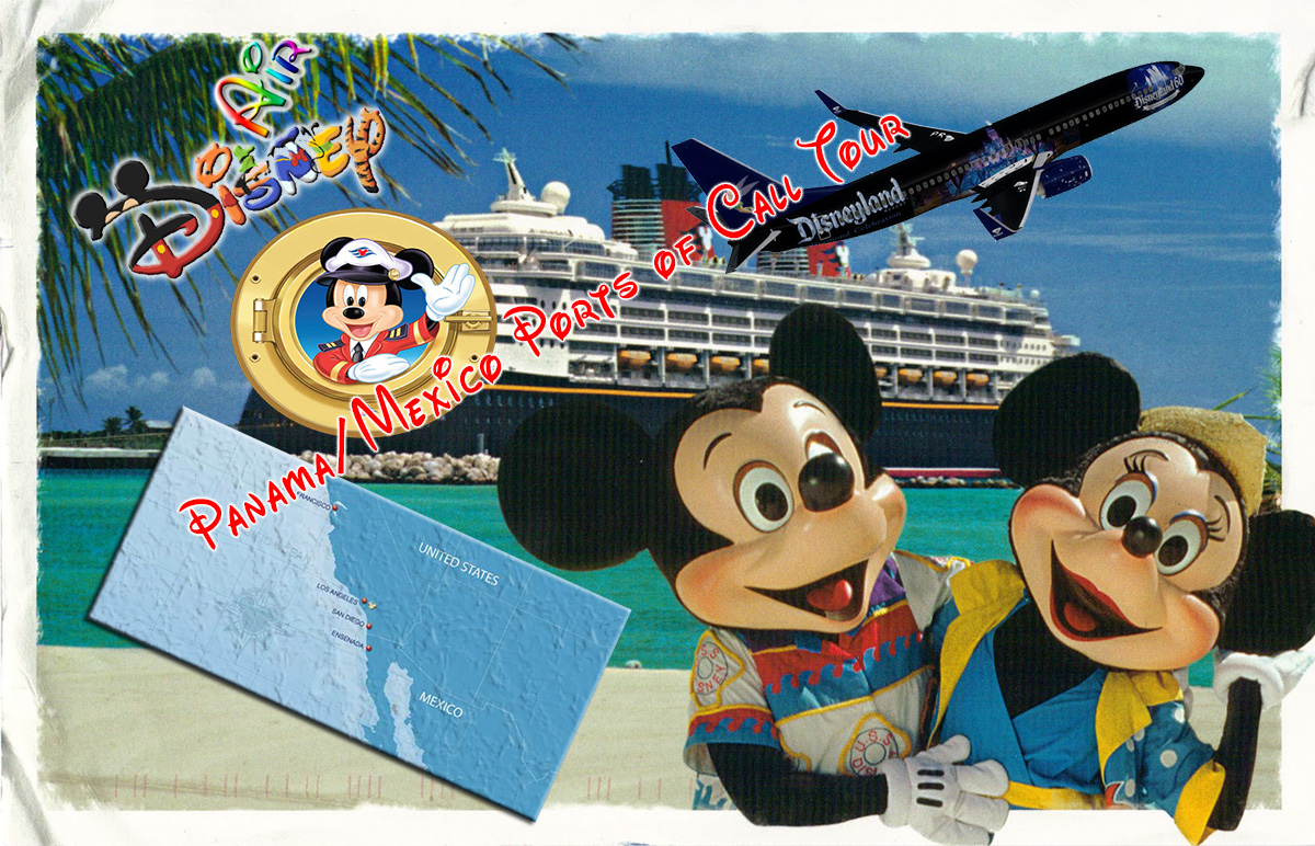 Disney Cruise Line Ports of Call - Panama/Mexico Tour